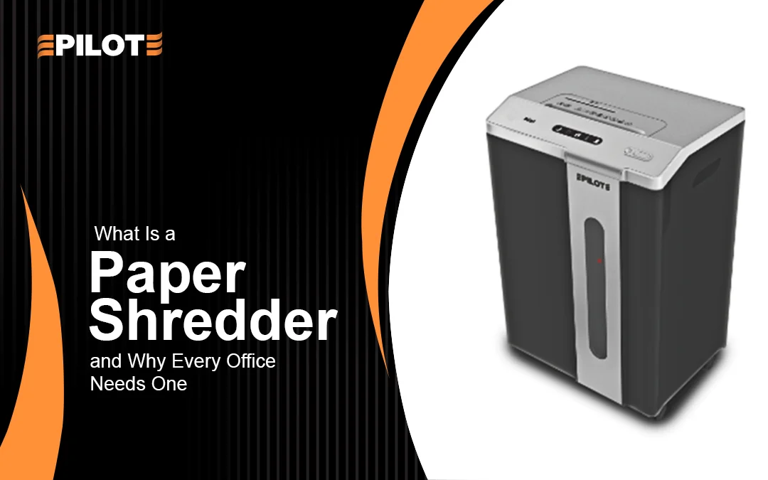 What Is a Paper Shredder and Why Every Office Needs One